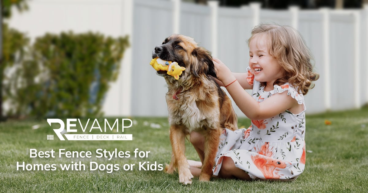 Best Fence Styles for Homes with Dogs or Kids